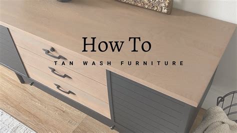 tan wash furniture